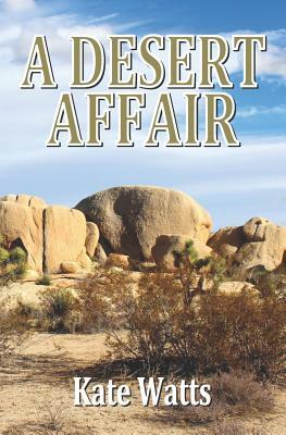 A Desert Affair by Kate Watts