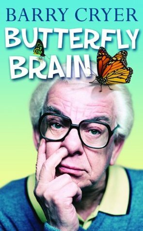 Butterfly Brain by Barry Cryer