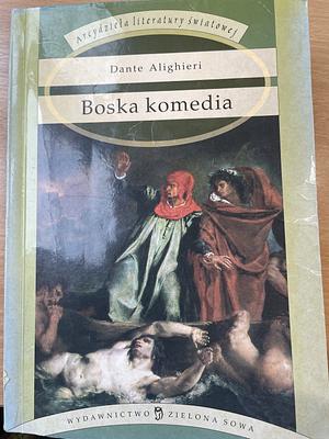 Boska komedia by Dante Alighieri