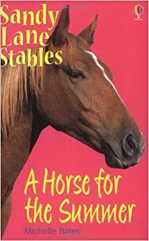 A Horse for the Summer by Michelle Bates