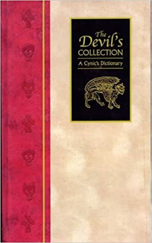 The Devil's Collection: A Cynic's Dictionary by Maggie Pinkney