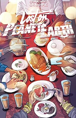 Lost On Planet Earth #2 by Zakk Saam, Joe Corallo, Magdalene Visaggio, Claudia Aguirre