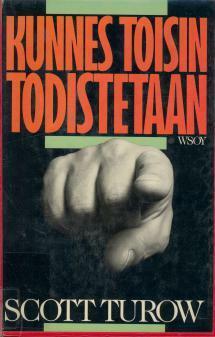 Kunnes toisin todistetaan by Scott Turow, Leena Tamminen