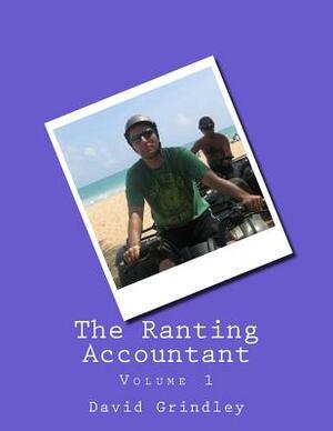 The Ranting Accountant by MacKenzie Brown, David Grindley
