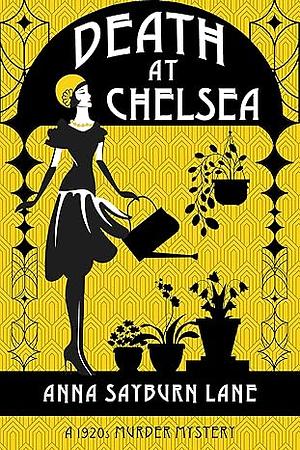 Death at Chelsea by Anna Sayburn Lane