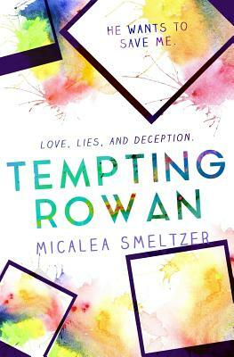 Tempting Rowan by Micalea Smeltzer