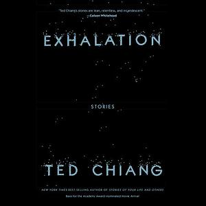 Exhalation by Ted Chiang