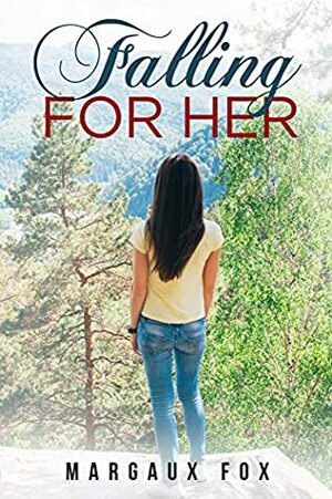 Falling For Her: A Lesbian Mystery Romance by Margaux Fox