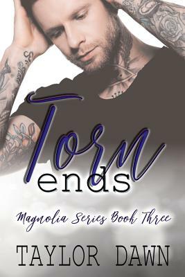 Torn Ends by Taylor Dawn