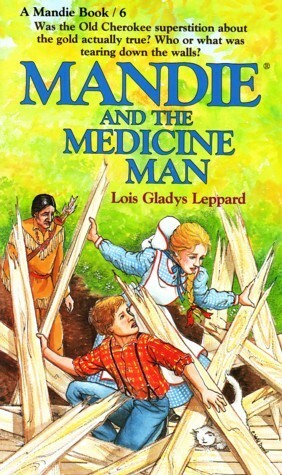 Mandie and the Medicine Man by Lois Gladys Leppard
