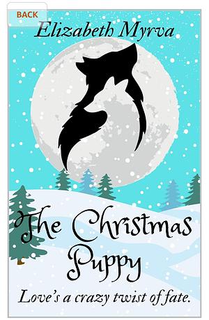 The Christmas Puppy: a humorous and spicy fated mates Christmas tale by Elizabeth Myrva