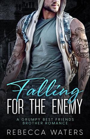 Falling for the Enemy by Rebecca Waters