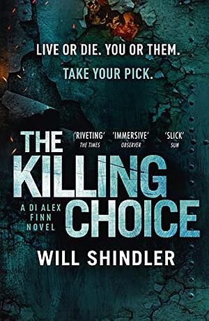 The Killing Choice by Will Shindler