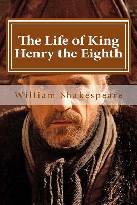 The Life of King Henry the Eighth by William Shakespeare