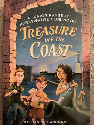 Treasure Off the Coast: A Junior Rangers Investigative Club Novel by Susan Chang