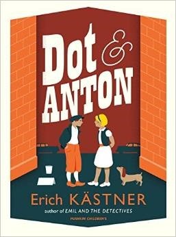 Dot and Anton by Anthea Bell, Walter Trier, Erich Kästner