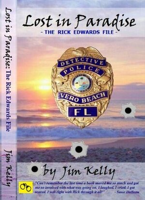 Lost In Paradise: The Rick Edwards File by Jim Kelly