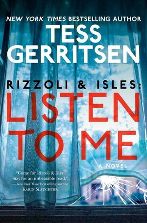 Listen to Me by Tess Gerritsen