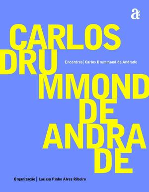 Carlos Drummond de Andrade by Carlos Drummond de Andrade