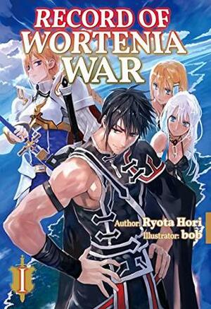 Record of Wortenia War: Volume 1 by Ryota Hori