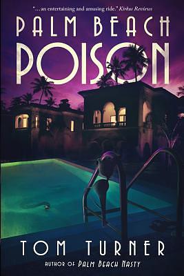 Palm Beach Poison by Tom Turner