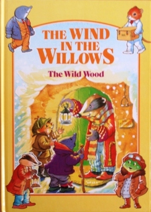 The Wild Wood (The Wind In The Willows) by Ken McKie, Anne McKie