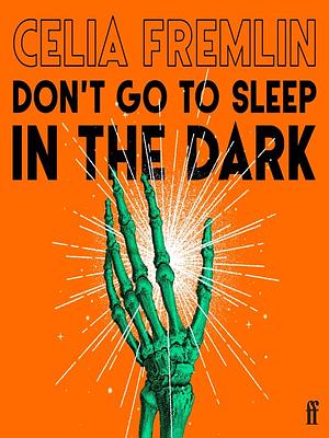 Don't Go to Sleep in the Dark by Celia Fremlin