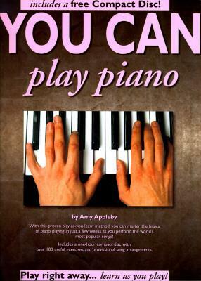 You Can Play Piano by Amy Appleby