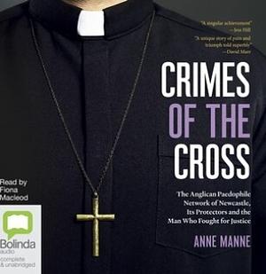 Crimes of the Cross by Anne Manne