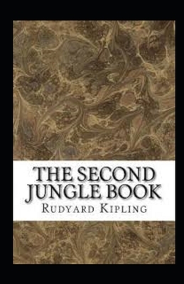 The Second Jungle Book Illustrated by Rudyard Kipling