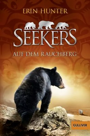 Seekers: Auf dem Rauchberg by Erin Hunter