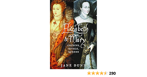 Elizabeth And Mary by Jane Dunn, Jane Dunn