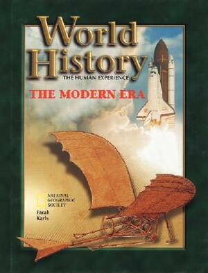 World History: The Modern Era, the Human Experience by Mounir A Farah, Andrea Berens Karls