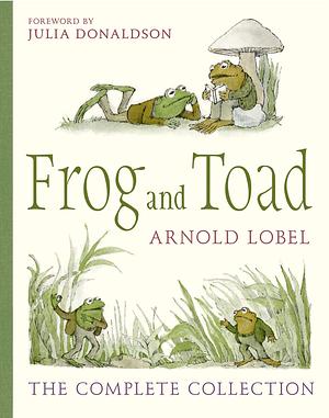 Frog And Toad: The Complete Collection by Arnold Lobel