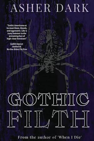 Gothic Filth  by Asher Dark