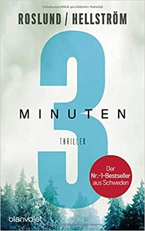 Drei Minuten by Anders Roslund, Börge Hellström