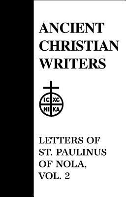 36. Letters of St. Paulinus of Nola, Vol. 2 by 