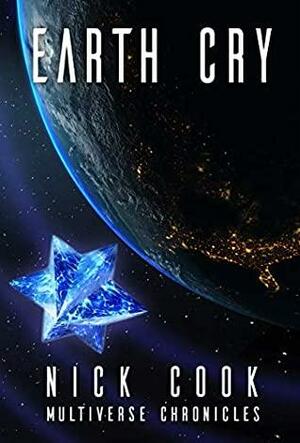 Earth Cry: Book 2 in the Earth Song Series by Nick Cook