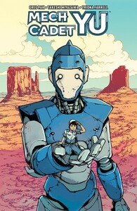 Mech Cadet Yu, Vol. 1 by Takeshi Miyzawa, Greg Pak