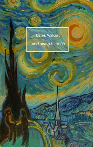 Oo tähine, tähine öö by Derek Walcott, Aare Pilv