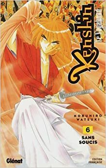 Kenshin Le Vagabond, tome 06 by Nobuhiro Watsuki