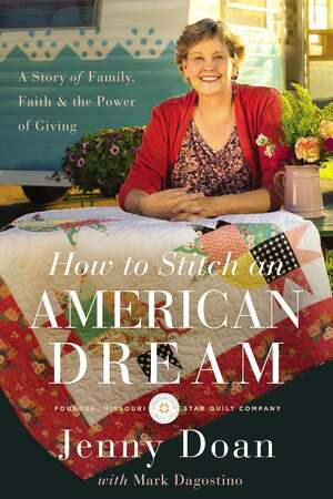 How to Stitch an American Dream: A Story of Family, Faith and the Power of Giving by Jenny Louise Doan