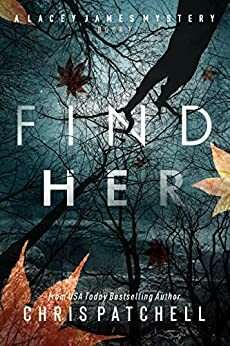 Find Her by Chris Patchell