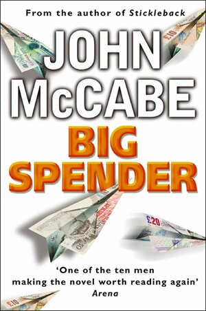 Big Spender by John McCabe