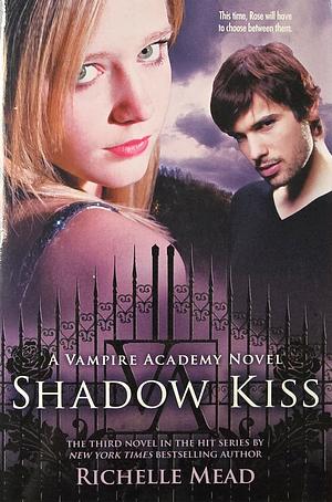 Shadow Kiss by Richelle Mead