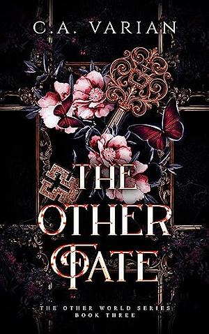 The Other Fate by C.A. Varian