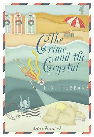 The Crime and the Crystal by Elizabeth E.X. Ferrars