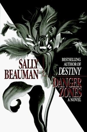 Danger Zones by Sally Beauman