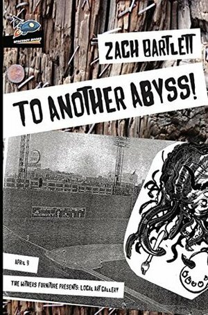 To Another Abyss! by T J Stambaugh, Zach Bartlett, Shaunn Grulkowski