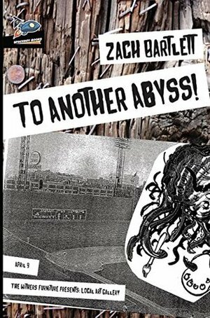 To Another Abyss! by Zach Bartlett, T J Stambaugh, Shaunn Grulkowski